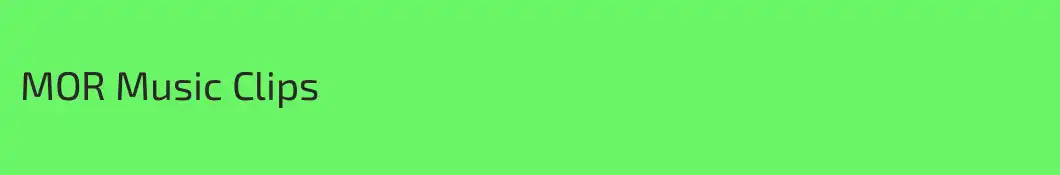 MOR Music Clips